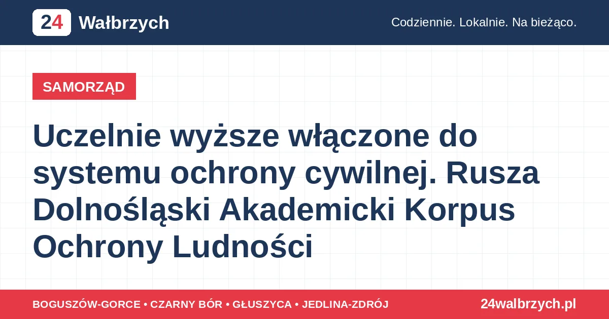 Uczelnie wyższe włączone do systemu ochrony cywilnej. Rusza Dolnośląski Akademicki Korpus Ochrony Ludności